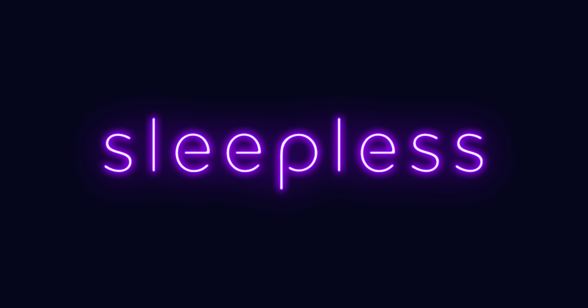 Sleepless